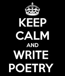 keep calm and write poetry